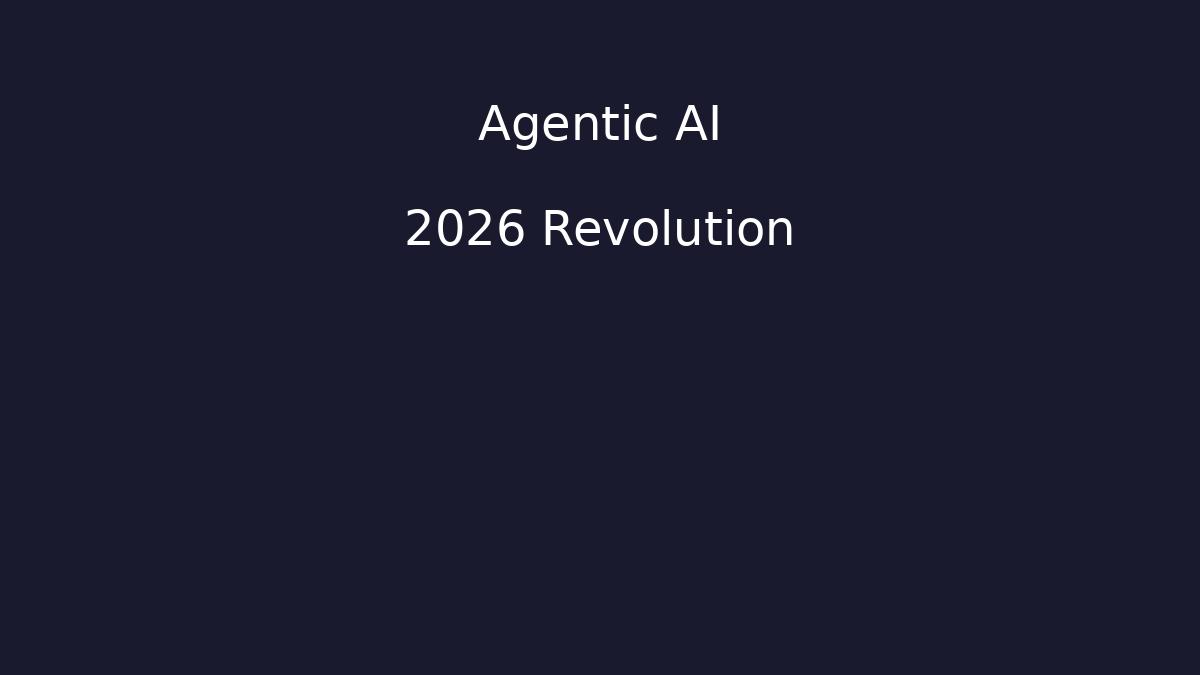 Agentic AI 2026: The Shift from Chat to Do - Featured image