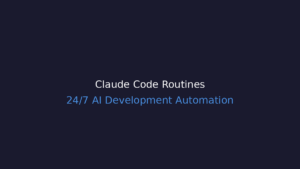 Claude Code Routines: The End of Sleepless Nights for Developers